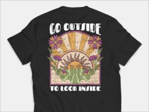 Go Outside To Look Inside T Shirt