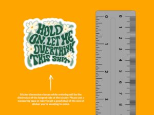 Let Me Overthink This Sticker