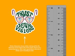 Trust Your Visions Sticker