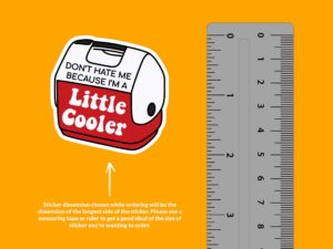 I'm a Little Cooler Sticker