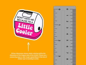 Wish You Were A Little Cooler Sticker