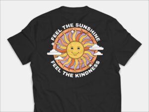 Feel The Sunshine Feel The Kindness T Shirt
