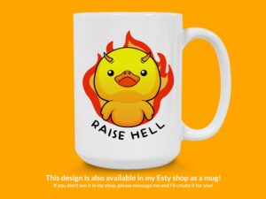 Raise Hell Duck Sticker
