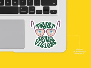 Trust Your Visions Sticker