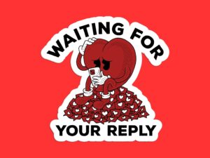 Waiting For Your Reply Sticker