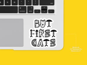 But First Cats Sticker