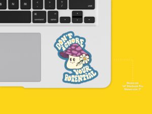 Mushroom Sticker Don't Doubt Your Potential