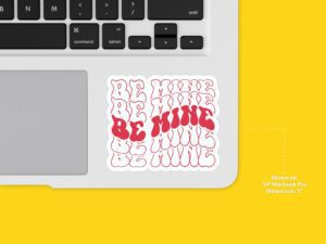 Be Mine Sticker