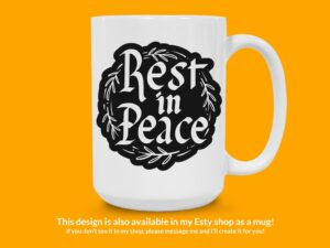 Rest In Peace Sticker