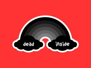 Rainbow Dead Inside Sticker