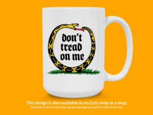Don't Tread On My Snake Sticker