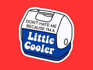 I'm a Little Cooler Sticker