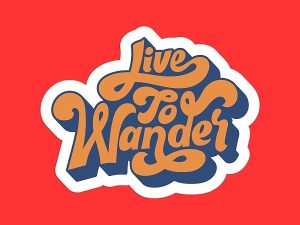 Live To Wander Sticker