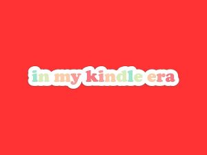 My Kindle Era Sticker
