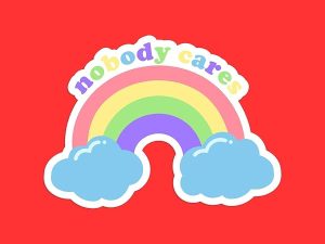 Nobody Cares Pastel Rainbow Sticker