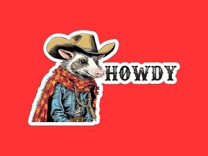Opossum Cowboy Howdy Sticker