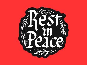 Rest In Peace Sticker