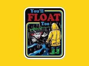 You'll Float Too Sticker IT sticker