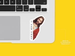 Jesus I Saw That Sticker