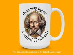 Shakespeare Thou may ingest a satchel of Richards Sticker