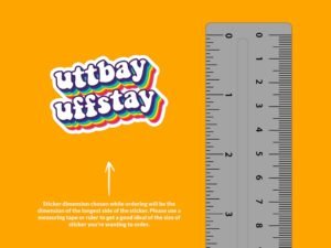 Uttbay Uffstay Sticker | Funny Pig Latin Saying Sticker