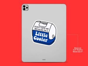I'm a Little Cooler Sticker