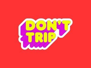 Don't Trip Sticker | Funny Saying Sticker