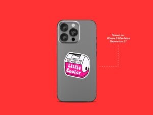 Wish You Were A Little Cooler Sticker