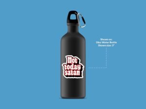 Not Today Satan Sticker