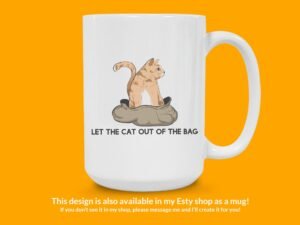 Let the Cat Out of the Bag Sticker