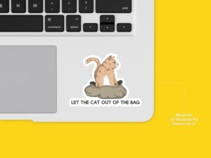 Let the Cat Out of the Bag Sticker