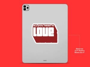 All You Need Is love Sticker
