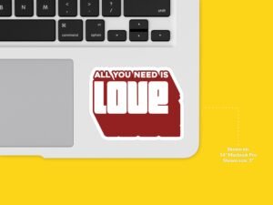 All You Need Is love Sticker