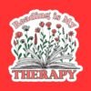 Reading is my Therapy Sticker