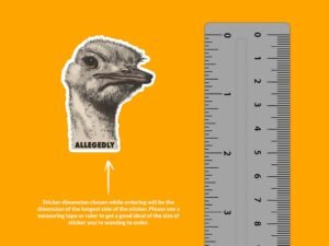 Allegedly Ostrich Letterkenny Sticker