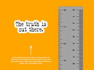 The Truth Is Out There X Files Sticker