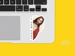 Jesus I Saw That Sticker