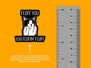 Fluff You Cat Sticker