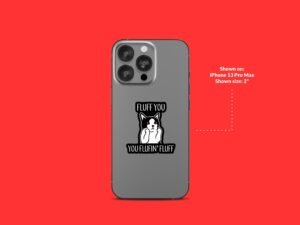 Fluff You Cat Sticker