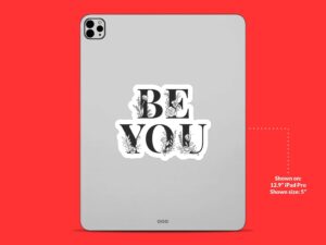 Be You Sticker