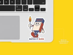Watch It Burn Matches Sticker