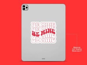 Be Mine Sticker