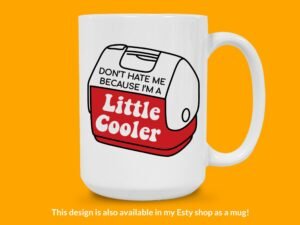 I'm a Little Cooler Sticker