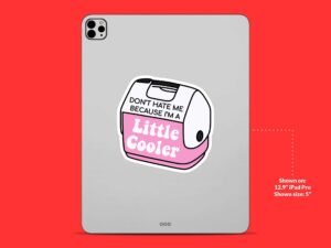 Wish You Were A Little Cooler Sticker