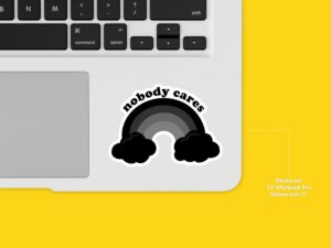 Nobody Cares Rainbow Sticker