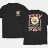Keep Growing T Shirt