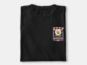 Keep Growing T Shirt
