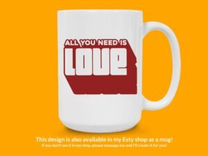 All You Need Is love Sticker