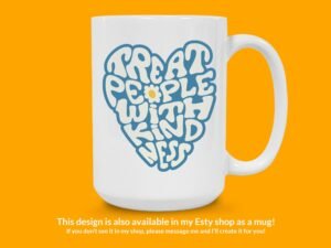 Treat People With Kindness Sticker