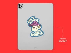 Mushroom Sticker Don't Doubt Your Potential